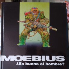 Cómics: ¿ES BUENO EL HOMBRE? - MOEBIUS