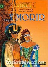C&oacute;mics: LARGO WINCH 10 ...Y MORIR Jean Van Hamme / Francq, Phillippe NORMA - Foto 1