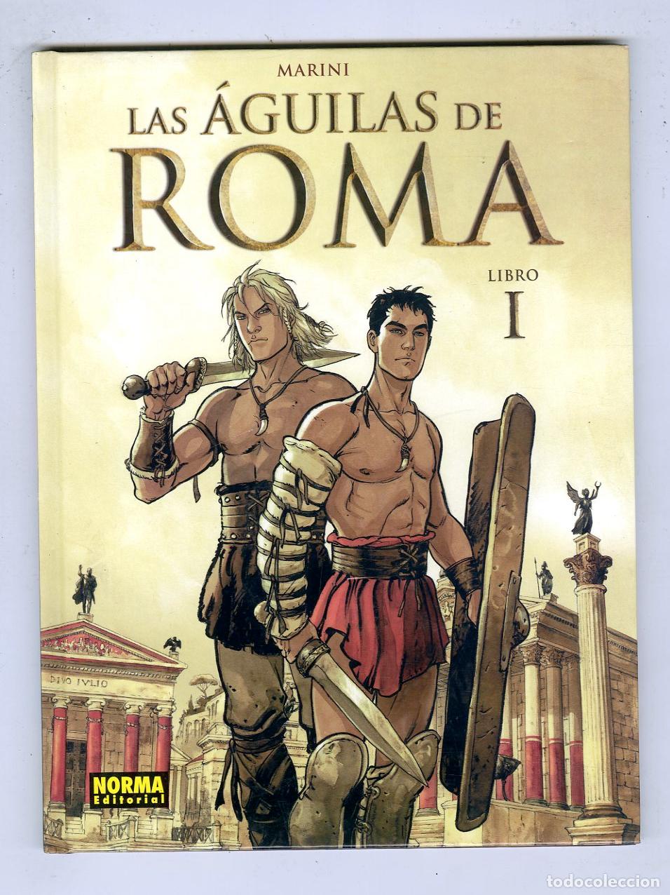 C&oacute;mics: Las &Aacute;guilas de Roma / Libro 1 / Norma Editorial / 2008 - Marini - Foto 1