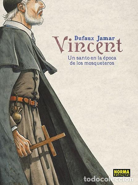 C&oacute;mics: VINCENT. UN SANTO EN LA &Eacute;POCA DE LOS MOSQUETEROS NORMA EDITORIAL - Foto 1
