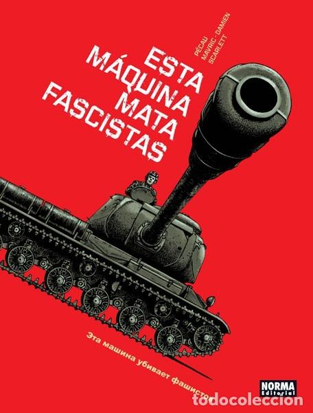 C&oacute;mics: ESTA M&Aacute;QUINA MATA FASCISTAS NORMA - Foto 1
