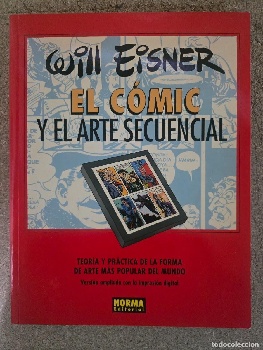 C&oacute;mics: El Comic y el Arte Secuencial.Will Eisner.Norma Editorial - Foto 1