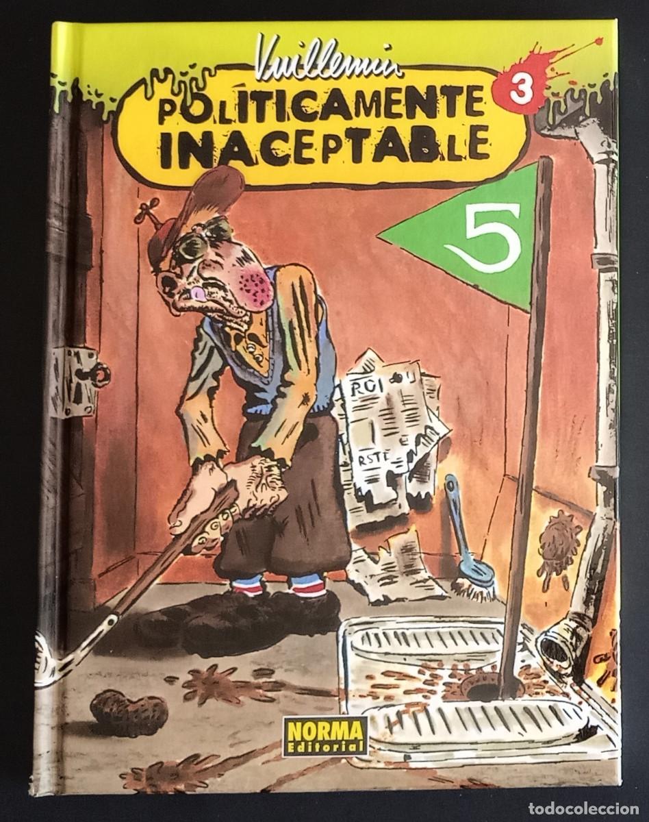 C&oacute;mics: POL&Iacute;TICAMENTE INACEPTABLE N&ordm; 3 - VUILLEMIN - NORMA, 2008 - Foto 1