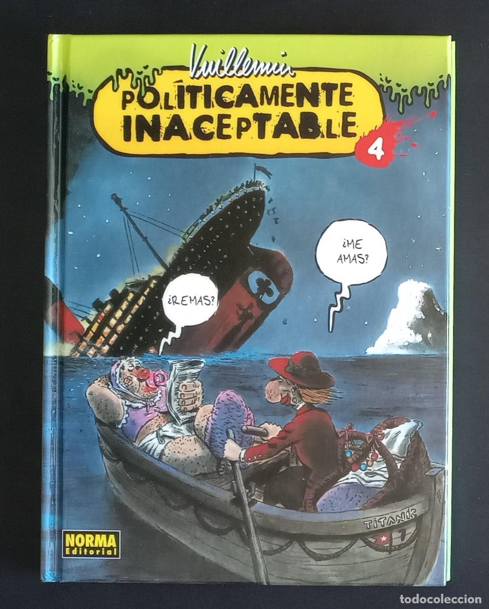C&oacute;mics: POL&Iacute;TICAMENTE INACEPTABLE N&ordm; 4 - VUILLEMIN - NORMA, 2009 - Foto 1