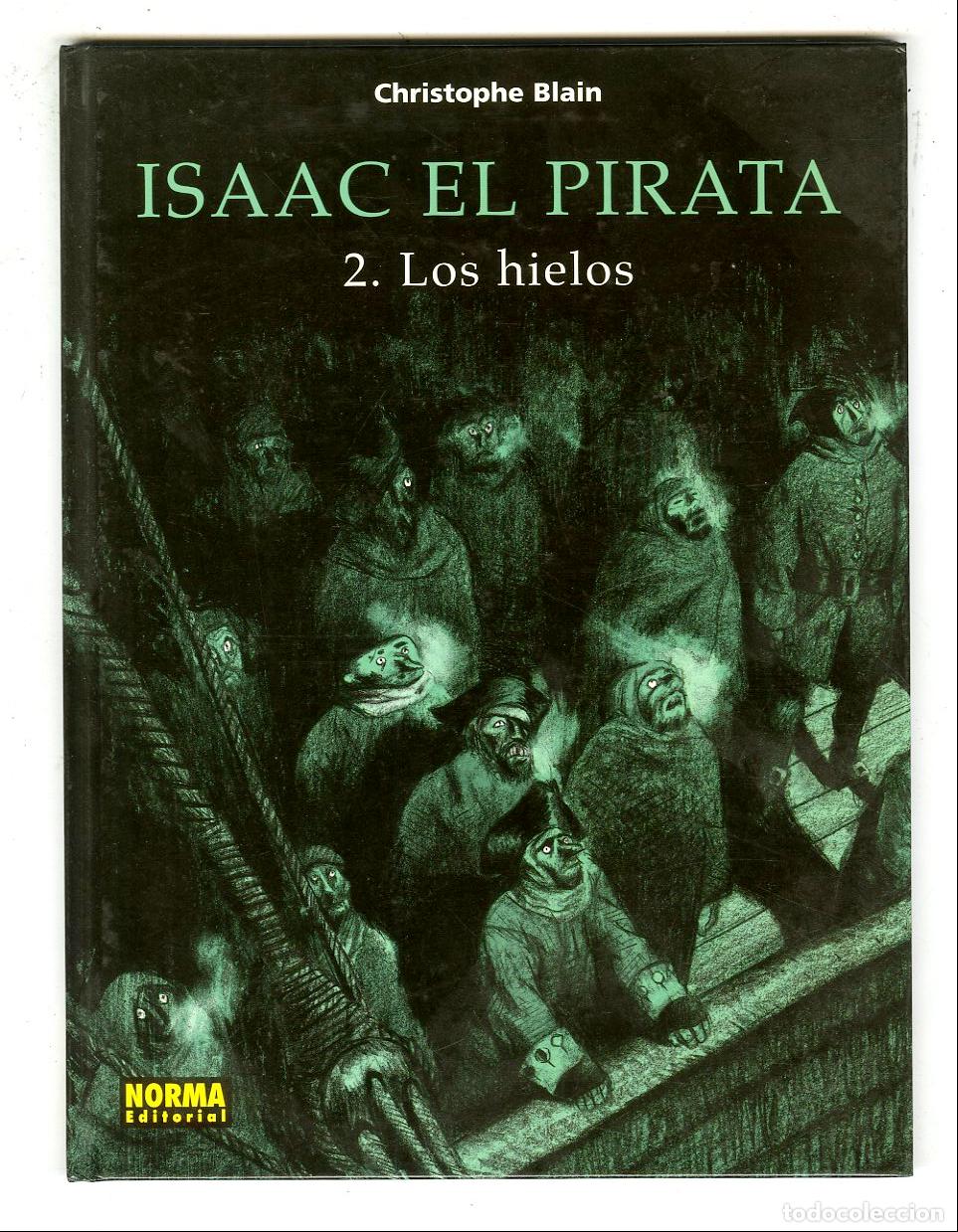 C&oacute;mics: Isaac el Pirata 2. Los Hielos (Norma, 2003) - Christophe Blain - Foto 1