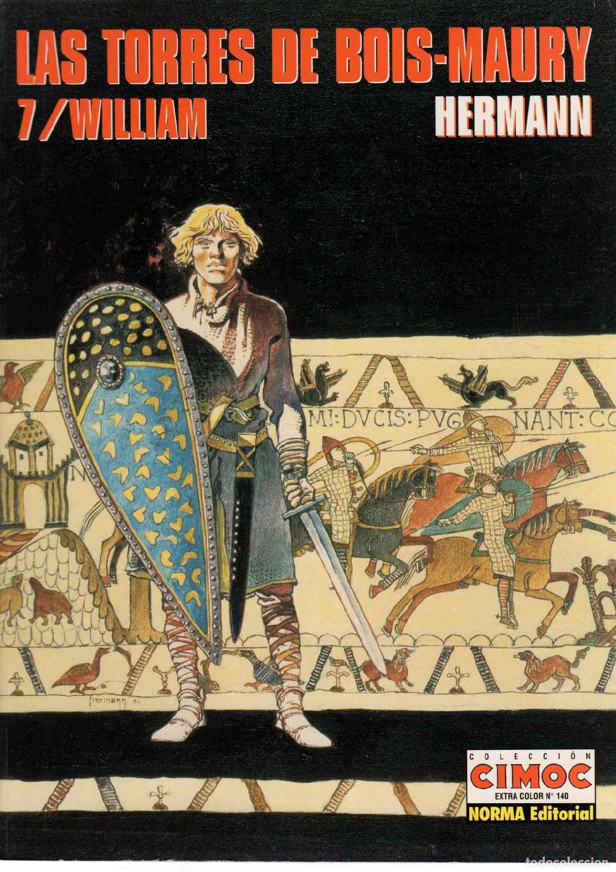 C&oacute;mics: LAS TORRES DE BOIS-MAURY. 7. WILLIAM. HERMANN. CIMOC EXTRA COLOR N&ordm; 140. NORMA, 1997. 1&ordf; EDICION