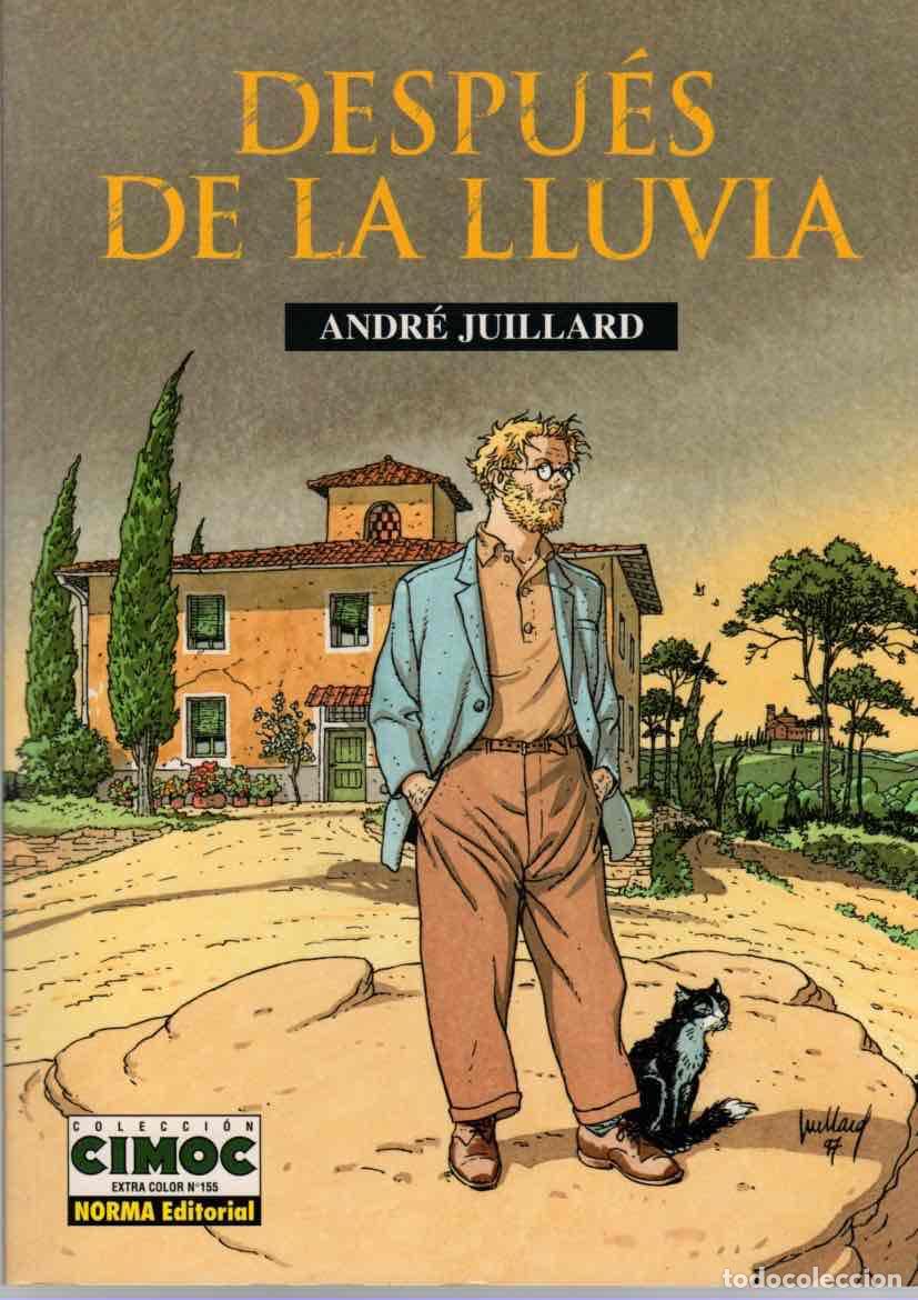 C&oacute;mics: DESPUES DE LA LLUVIA. ANDRE JUILLARD. COLECCION CIMOC. EXTRA COLOR N&ordm; 155 1&ordf; EDICION, 1999