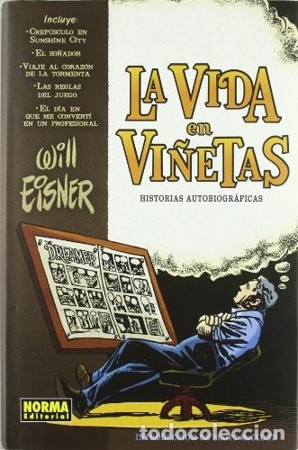C&oacute;mics: LA VIDA EN VI&Ntilde;ETAS (COL. EISNER 20) de Will Eisner (Autor) Formato: Tapa dura - Foto 1