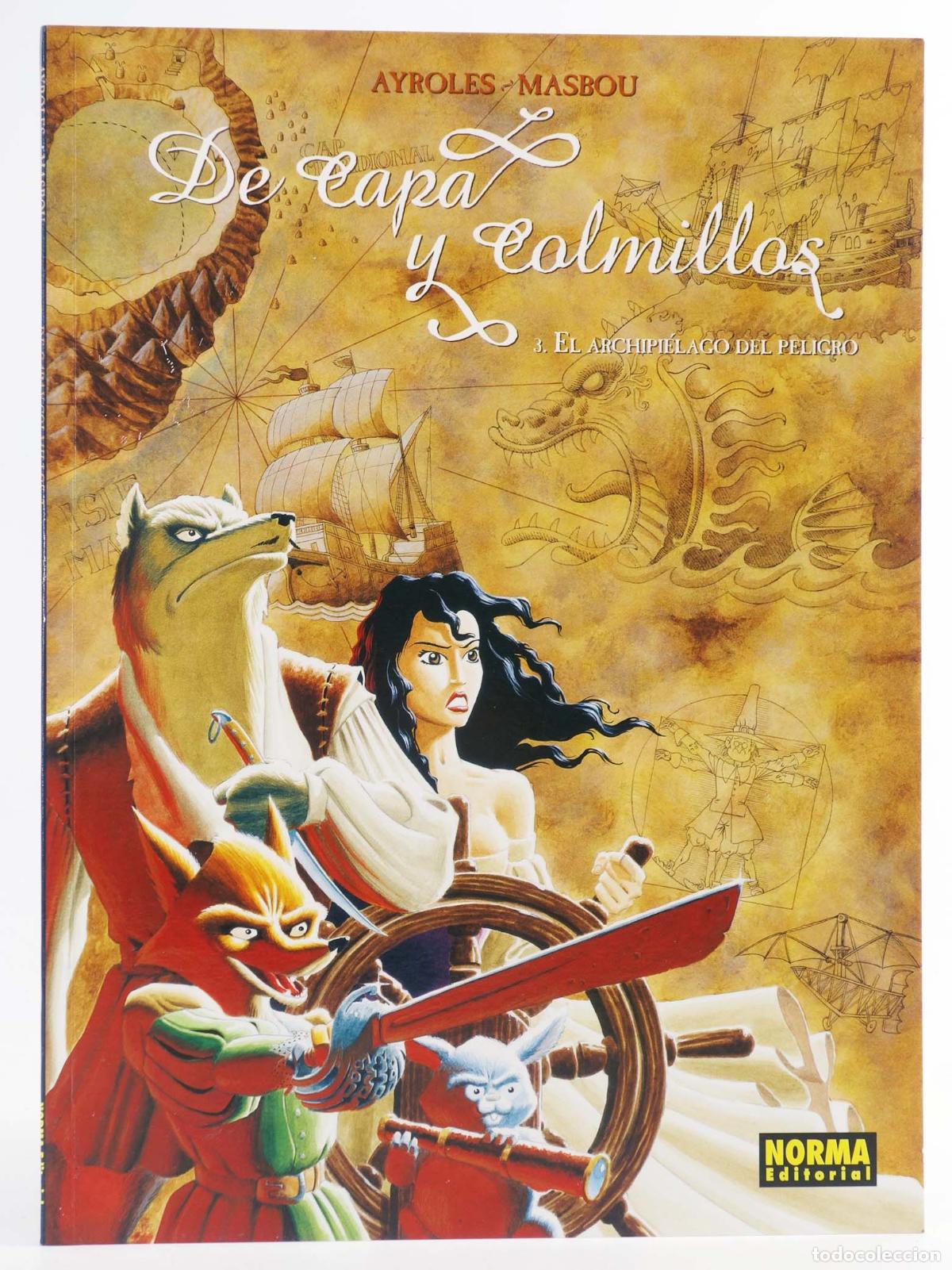 C&oacute;mics: DE CAPA Y COLMILLOS 3. EL ARCHIPI&Eacute;LAGO DEL PELIGRO (Alain Ayroles/Jean-Luc Masbou) Norma, 2007