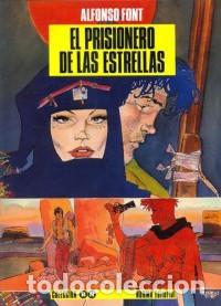 C&oacute;mics: EL PRISIONERO DE LAS ESTRELLAS ALFONSO FONT NORMA