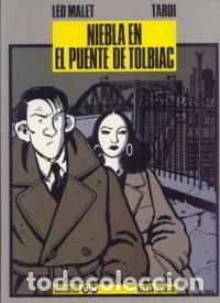 C&oacute;mics: NIEBLA EN EL PUENTE DE TOLBIAC MALET-TARDI NORMA