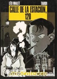 C&oacute;mics: CALLE DE LA ESTACION 120 LEO MALET-TARDI NORMA