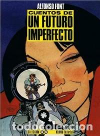 C&oacute;mics: CUENTOS DE UN FUTURO IMPERFECTO ALFONSO FONT NORMA