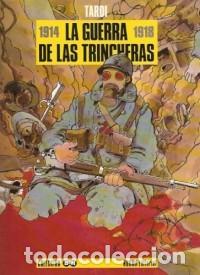 C&oacute;mics: 1914-1918 LA GUERRA DE LAS TRINCHERAS TARDI NORMA