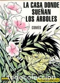 C&oacute;mics: LA CASA DONDE SUE&Ntilde;AN LOS ARBOLES COMES NORMA