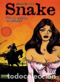 C&oacute;mics: SNAKE POR UN PU&Ntilde;ADO DE D&Oacute;LARES ABUL&Iacute;-BERNET NORMA