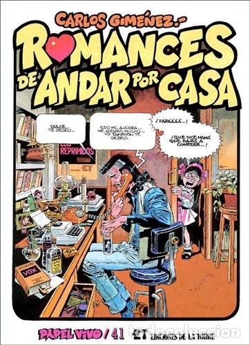 C&oacute;mics: 3 tomos. Romances de Andar por Casa, Barrio y una infancia eterna. Carlos Gim&eacute;nez. Ed. Noma y Torres