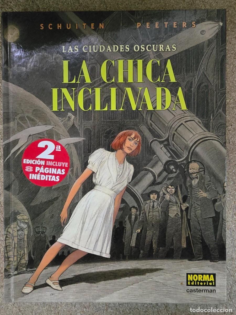C&oacute;mics: Las Ciudades Oscuras.La Chica Inclinada.Fran&ccedil;ois Schuiten/Beno&icirc;t Peeters.Norma