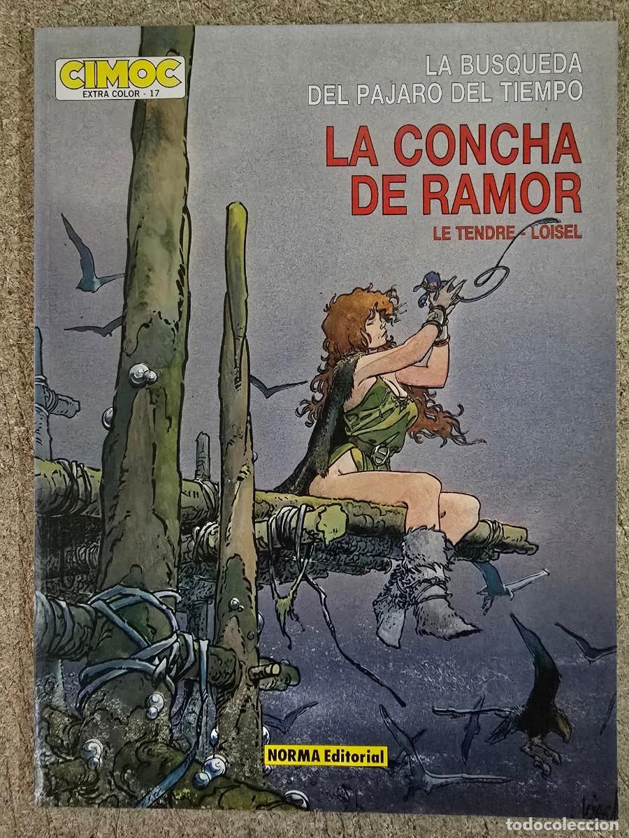 C&oacute;mics: La Busca del Pajaro del Tiempo.La Concha de Ramor.Le Tendre.Loisel.Norma Editorial