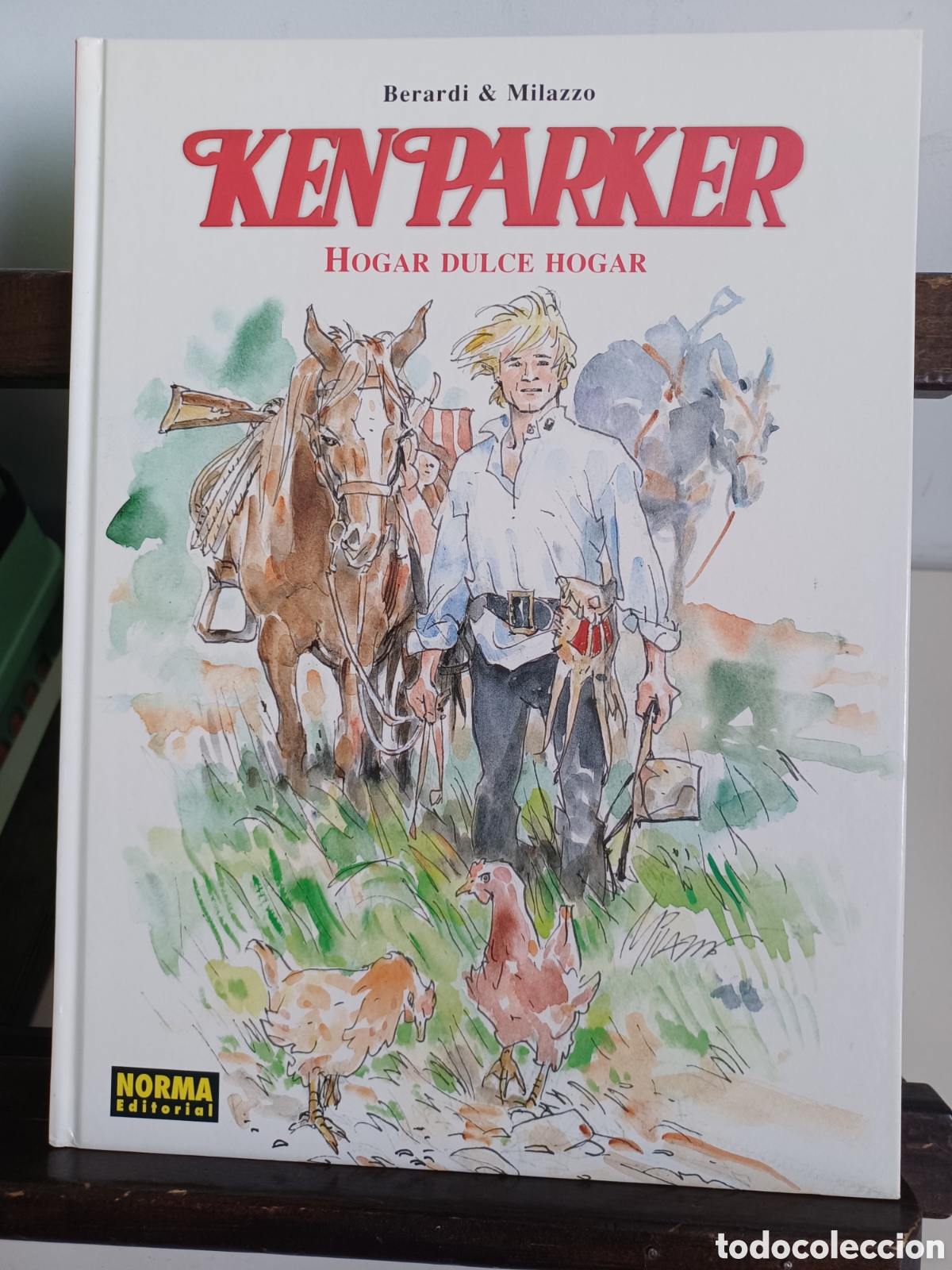 C&oacute;mics: Ken Parker. Hogar dulce hogar/Berardi & Milazzo/ Norma/ NUEVO A ESTRENAR