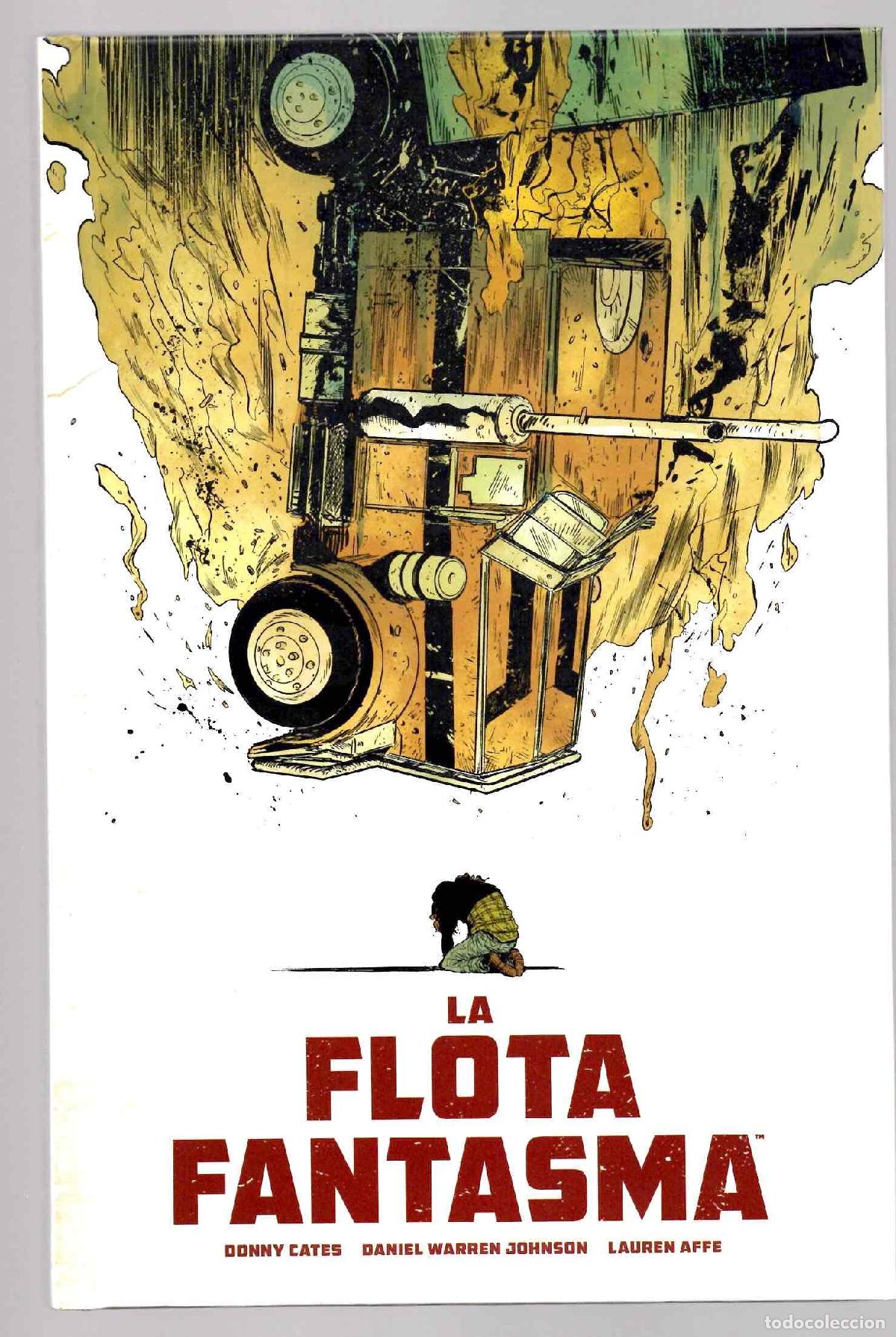 C&oacute;mics: LA FLOTA FANTASMA. DONNY CATES - DANIEL WARREN JOHNSON - LAUREN AFFE. NORMA 2021