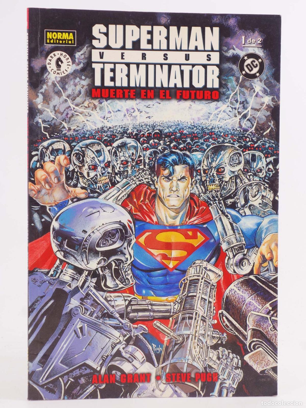 C&oacute;mics: SUPERMAN VERSUS TERMINATOR MUERTE EN EL FUTURO 1 (Alan Grant/Steve Pugh) Norma, 2000