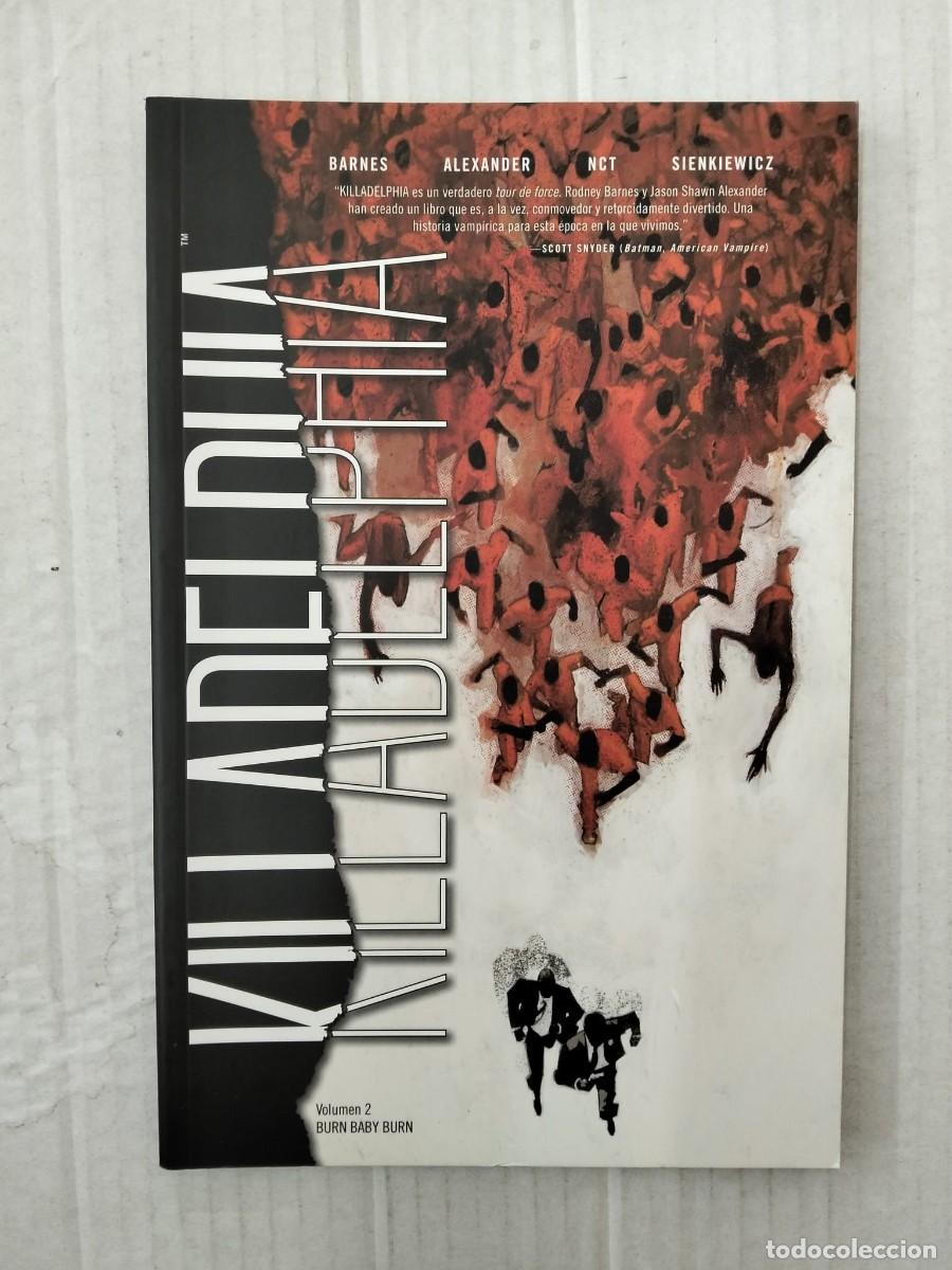 C&oacute;mics: KILLADELPHIA VOL. 2. BURN BABY BURN