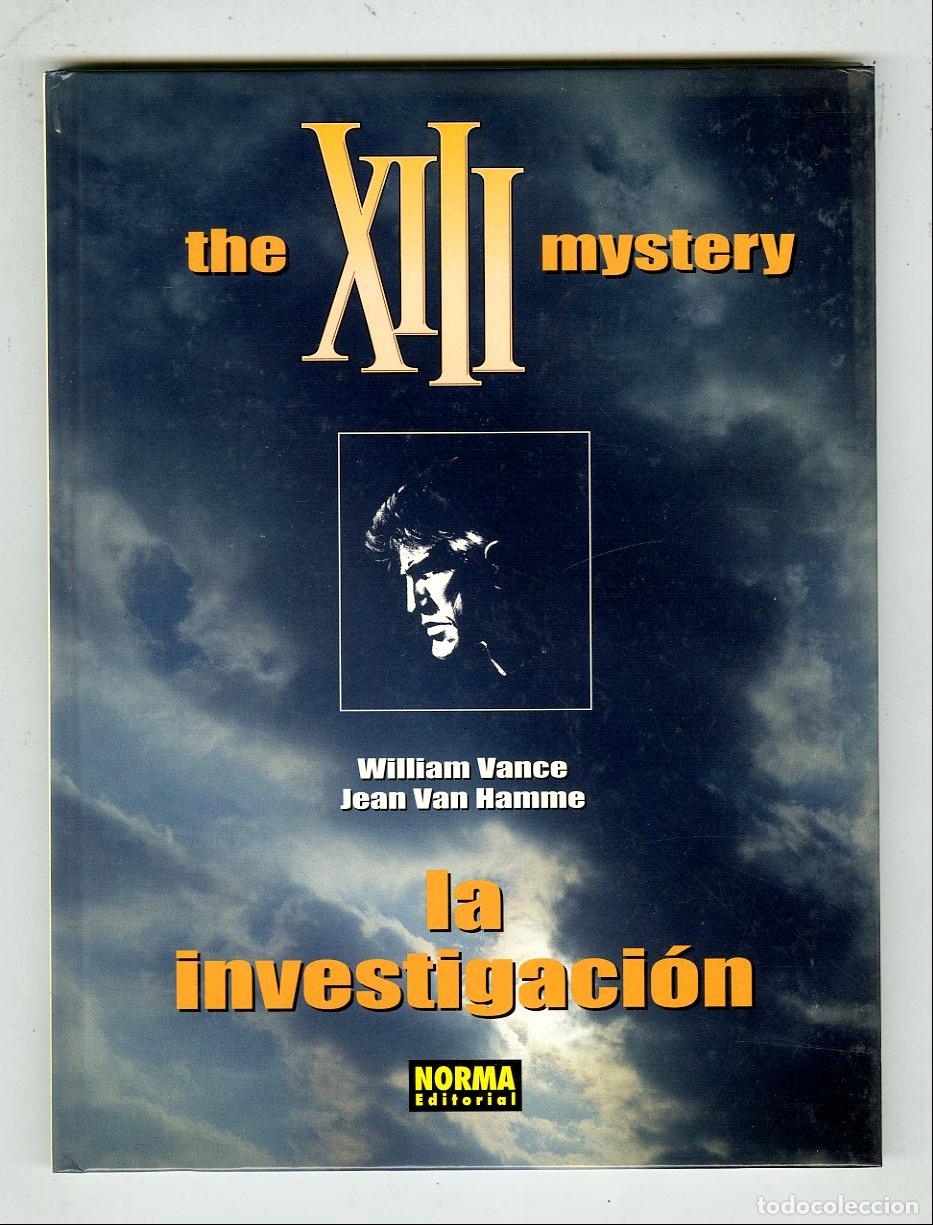 C&oacute;mics: The XIII Mystery / La Investigaci&oacute;n / N.13 / Norma Editorial / 2001 - William Vance / Jean Van Hamme