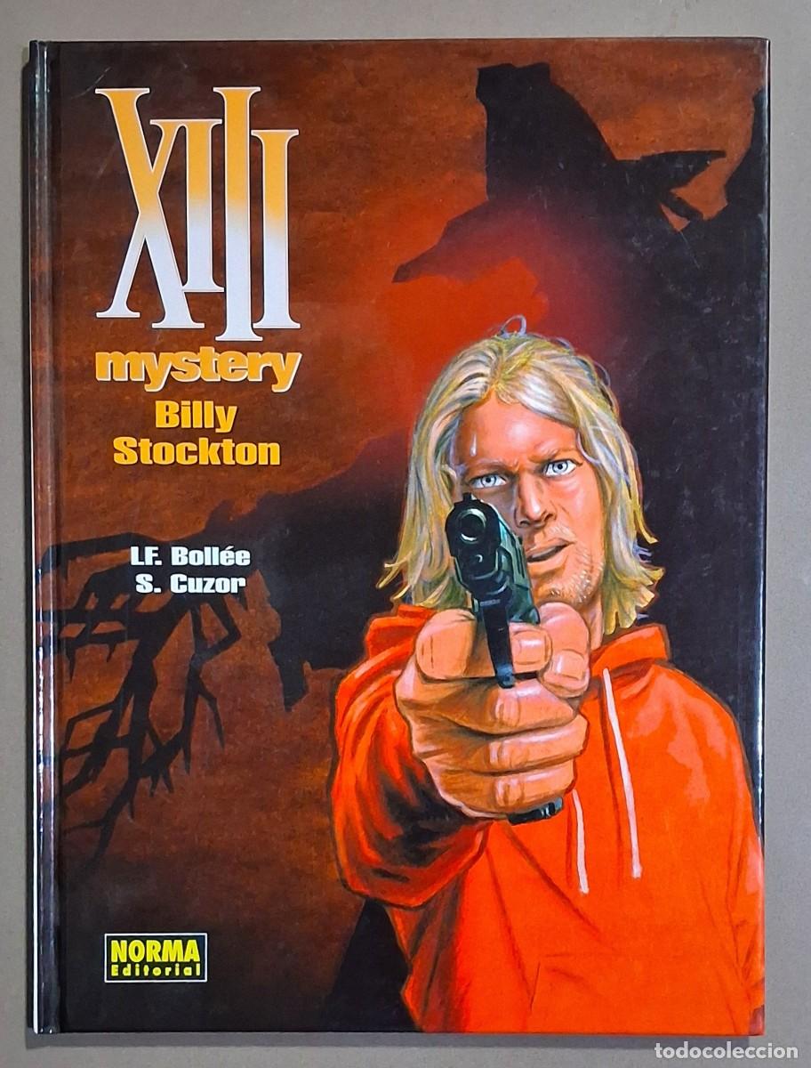 C&oacute;mics: XIII Mystery. Billy Stockton. LF.Boll&eacute;e & S. Cuzor. Norma Ed. 2014. Como nuevo!