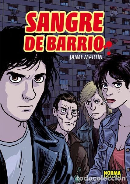 C&oacute;mics: SANGRE DE BARRIO JAIME MARTIN NORMA