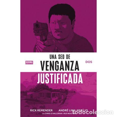 Comics: UNA SED DE VENGANZA JUSTIFICADA 02 (Norma, 2023) - Andre Lima Araujo, Chris O&rsquo;Halloran, Rick Remende