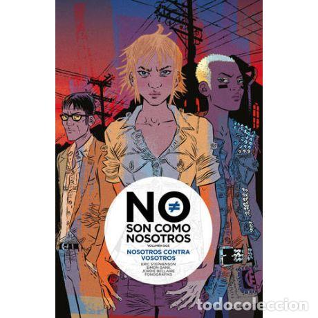 Comics: NO SON COMO NOSOTROS 02: NOSOTROS CONTRA VOSOTROS (Norma, 2016) - Eric Stephenson, Fonografiks, Jord