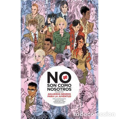 Comics : NO SON COMO NOSOTROS 01: AGUJEROS NEGROS PARA LA JUVENTUD (Norma, 2015) - Eric Stephenson, Fonografi