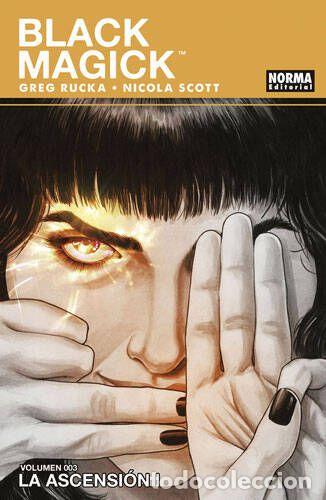 Comics : BLACK MAGICK 03: LA ASCENSI&Oacute;N I (Norma, 2017) - Greg Rucka, Nicola Scott