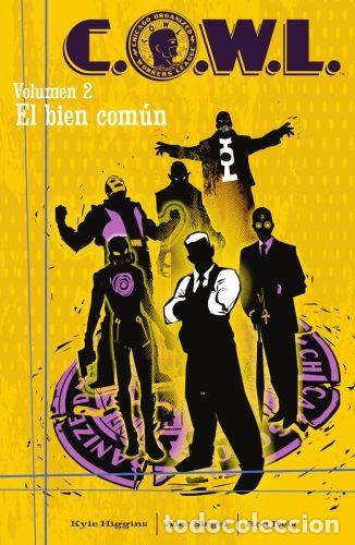 Comics : C.O.W.L. 02: EL BIEN COM&Uacute;N (Norma, 2024) - Alec Siegel, Kyle Higgins, Rod Reis