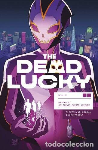 Comics : THE DEAD LUCKY 01: LOS BUENOS MUEREN J&Oacute;VENES (Norma, 2023) - French Carlomagno, Mattia Iacono, Melis