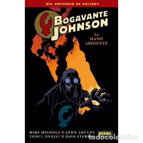 Comics : BOGAVANTE JONSON 02: LA MANO ARDIENTE (Norma, 2014) - John Arcudi, Mike Mignola, Toni Zonjic