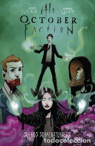 Comics : THE OCTOBER FACTION 05: SUE&Ntilde;OS SOBRENATURALES (Norma, 2021) - Damien Worm, Steve Niles