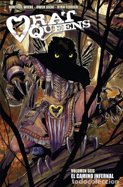 C&oacute;mics: RAT QUEENS 06 EL CAMINO INFERNAL (Norma, 2020) - Kurtis J. Wiebe, Owen Gieni, Ryan Ferrier