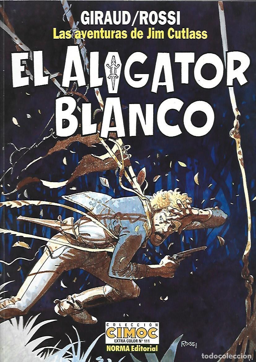 C&oacute;mics: Cimoc extra color, 111: las aventuras de Jim Cutlass, el aligator blanco, 1994, Norma, primera edici