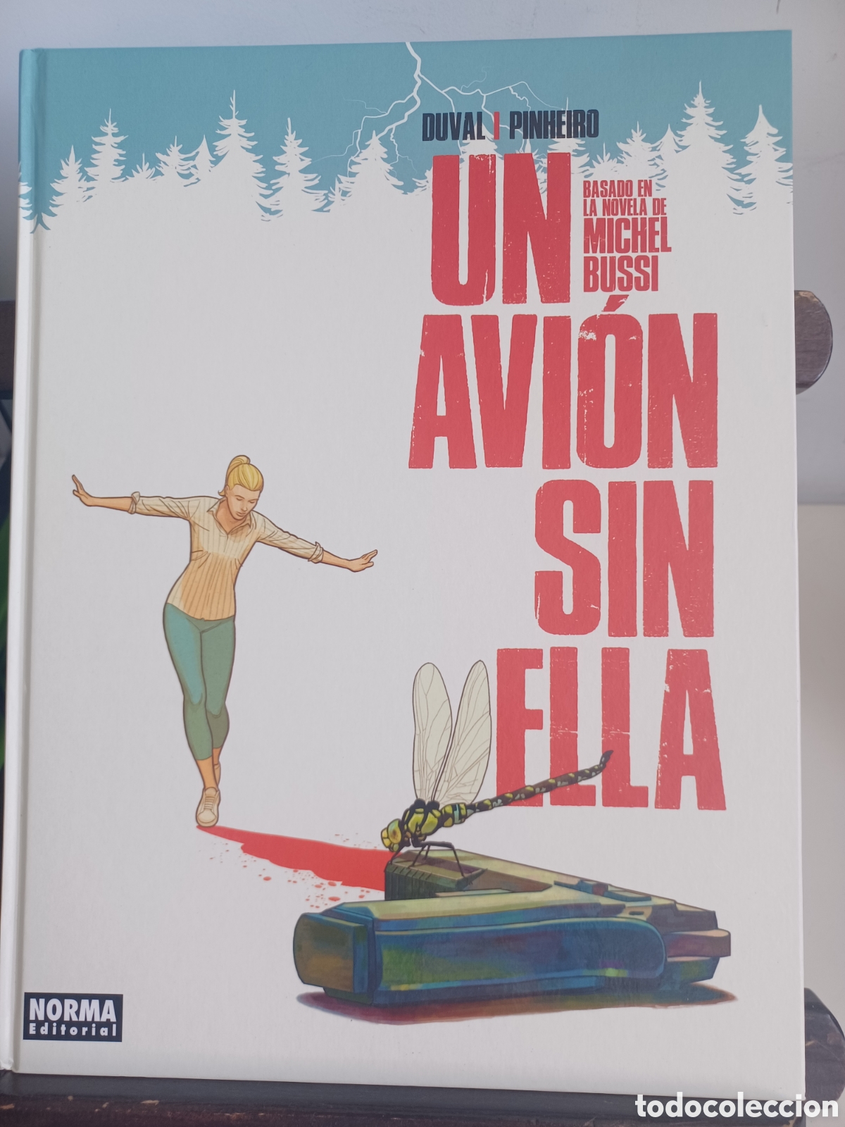 C&oacute;mics: Un avi&oacute;n sin ella/ Duval & Pinheiro/ Norma/ NUEVO A ESTRENAR