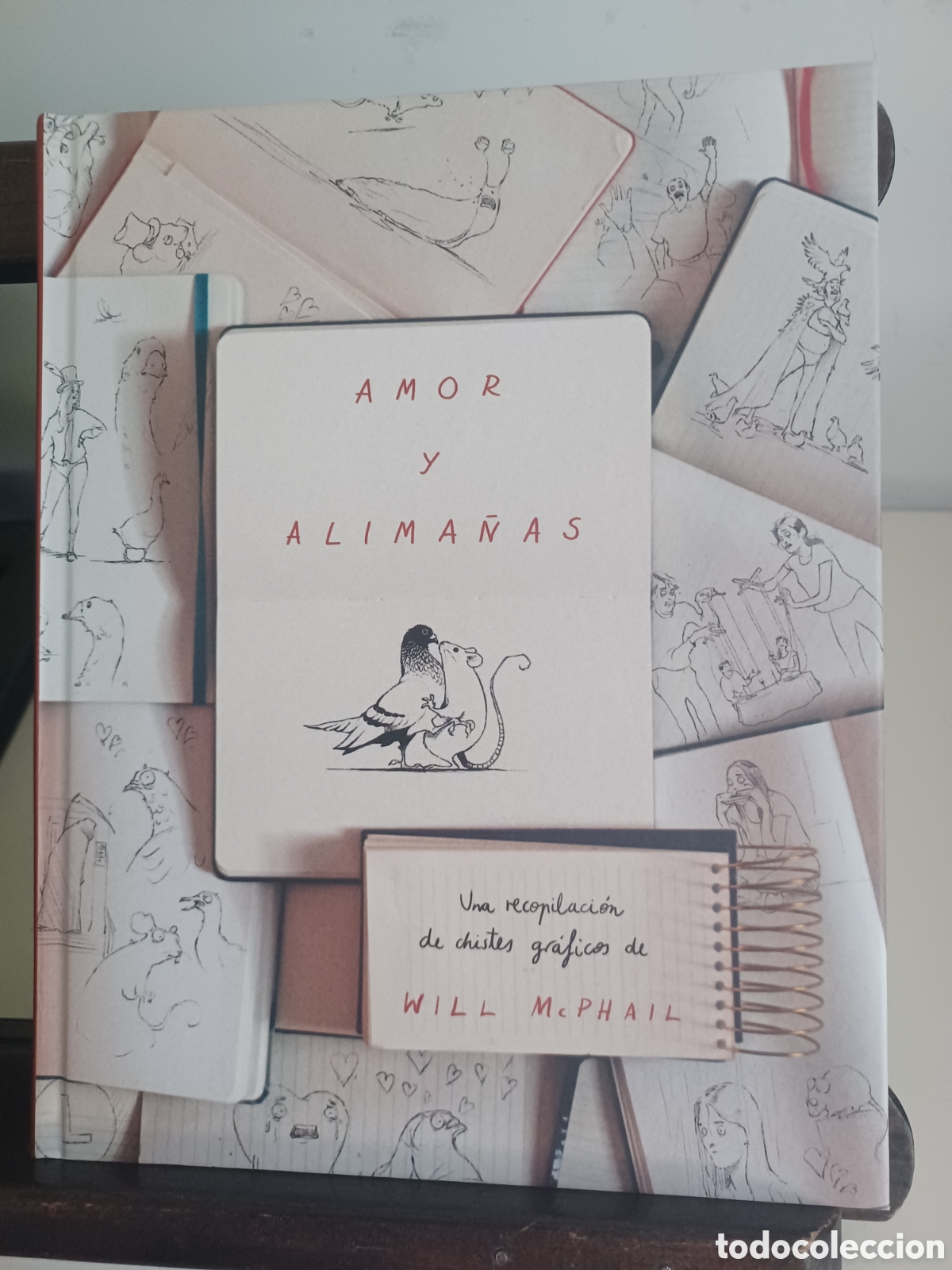 C&oacute;mics: Amor y alima&ntilde;as. Una recopilaci&oacute;n de chistes gr&aacute;ficos de Will McPhail/ Norma/ NUEVO A ESTRENAR