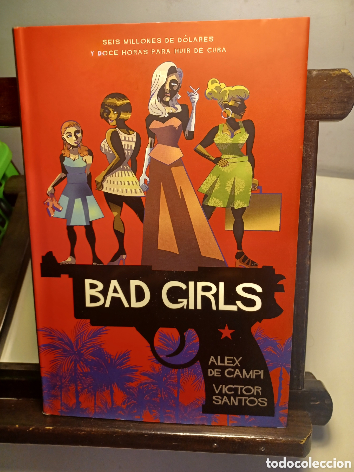 C&oacute;mics: Bad girls/ Alex De Campi & V&iacute;ctor Santos/ Norma/ NUEVO A ESTRENAR