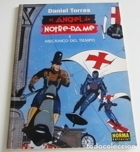 C&oacute;mics: EL &Aacute;NGEL DE NOTRE-DAME 1 / MEC&Aacute;NICO DEL TIEMPO - DANIEL TORRES - C&Oacute;MIC NORMA EDITORIAL - A&Ntilde;OS 90