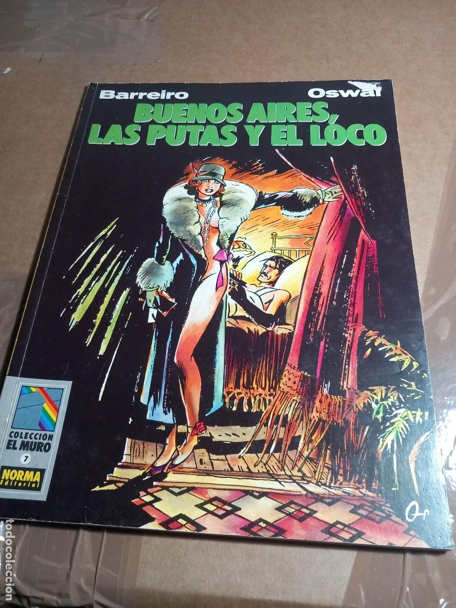 C&oacute;mics: COLECCION EL MURO 7 BUENOS AIRES, LAS PUTAS Y EL LOCO