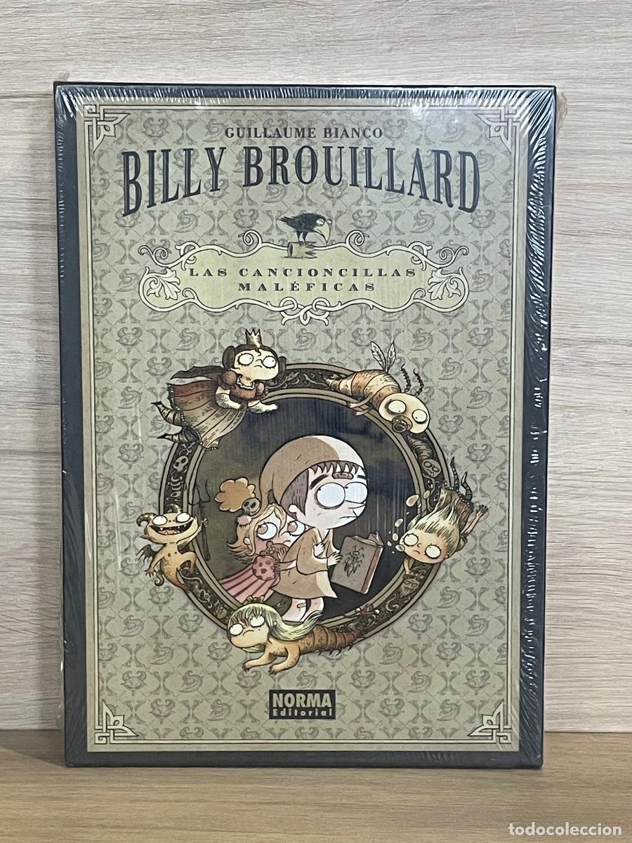 C&oacute;mics: Billy Brouillard / Guillaume Bianco / Las Cancioncillas Mal&eacute;ficas / Nuevo