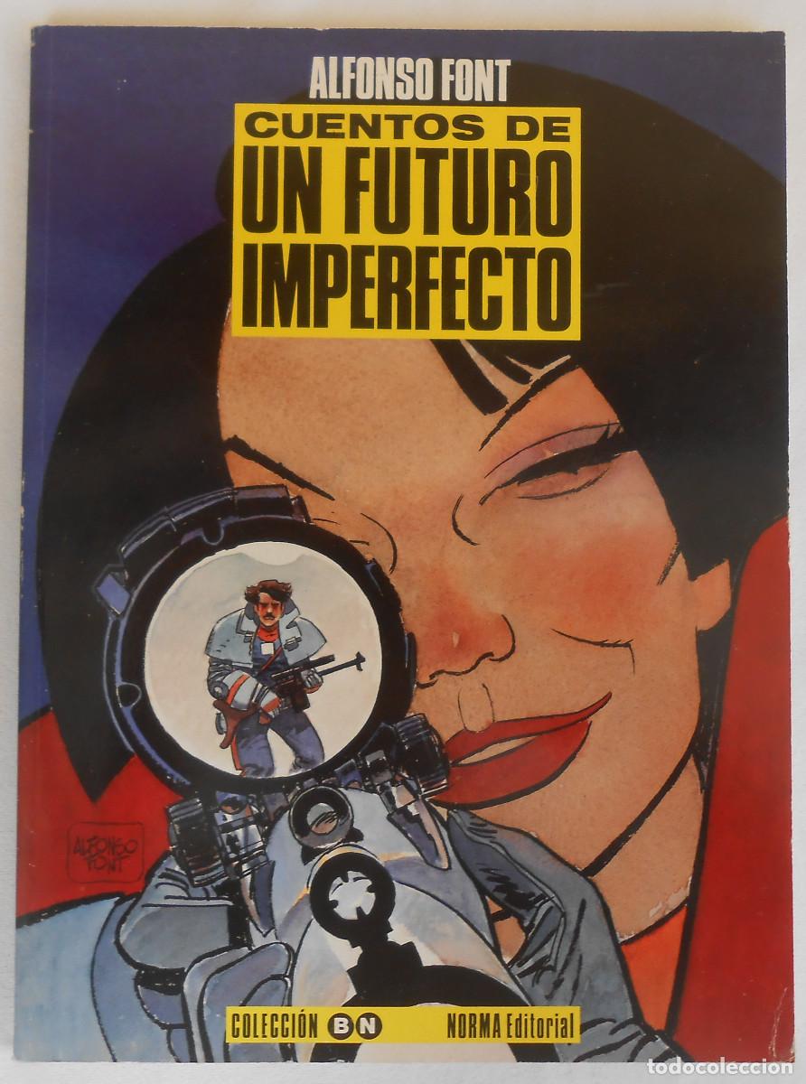 C&oacute;mics: CUENTOS DE UN FUTURO IMPERFECTO - ALFONSO FONT EDITORIAL NORMA