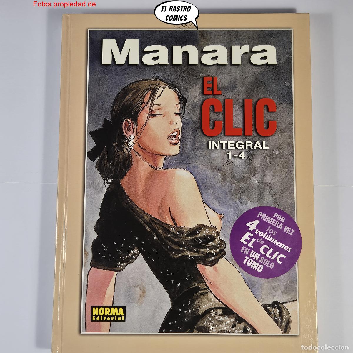 C&oacute;mics: El clic, edici&oacute;n integral y completa con los n&ordm; 1 2 3 y 4, Milo Manara, ed. Norma
