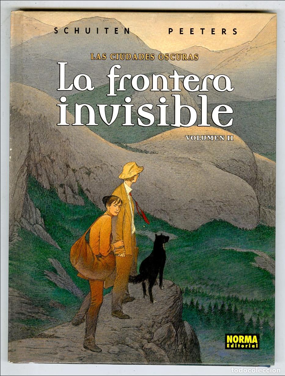 C&oacute;mics: Las Ciudades Oscuras La Frontera Invisible vol.II (Norma, 2004) - Schuiten / Peeters