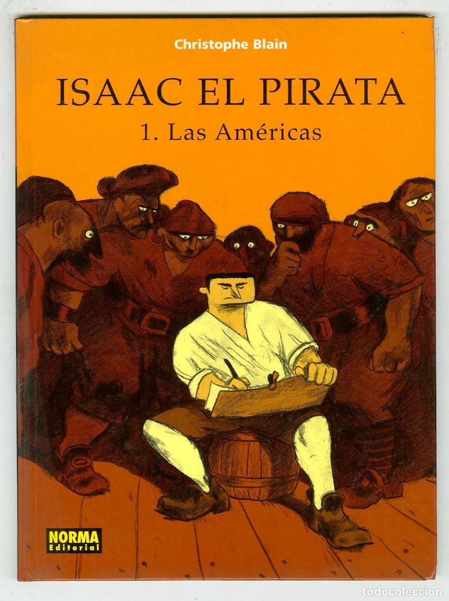 C&oacute;mics: Isaac El Pirata 1.Las Am&eacute;ricas (Norma, 2003) - Christophe Blain